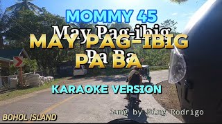 May Pag ibig Pa Ba BING RODRIGO karaoke [upl. by Hartill]