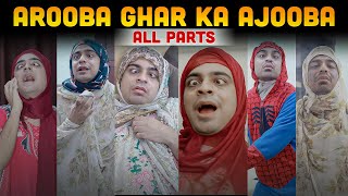 Arooba Ghar Ka Ajooba  All Parts  Unique MicroFilms  Comedy Series  UMF [upl. by Nylloh]