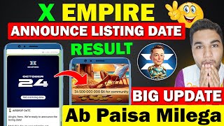 X Empire Listing Date Final Result  X Empire New Update  Xempire Airdrop Withdraw [upl. by Ettenig]