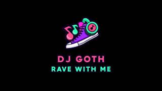 That Heat  DJ Goth  Rave  Music [upl. by Rue]