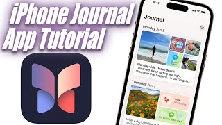 How To Use Journal App On The iPhone  Tutorial Settings amp Features [upl. by Jarlen56]