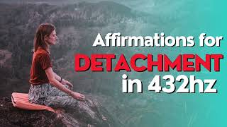 law of detachment affirmations [upl. by Glynn214]