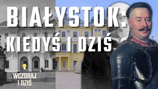 BIAŁYSTOK Historia i współczesność MIASTA POLSKI [upl. by Nnaeed]