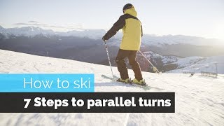 How to Ski  7 Steps to Parallel Turns [upl. by Dottie496]