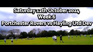 Extended Highlights  Portchester Rovers vs Hayling Utd Dev  Saturday 12th October 2024 [upl. by Hugh616]