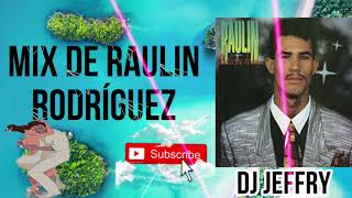 Bachata Vieja Para Bailar  Raulin Rodriguez MixDJ Jeffry [upl. by Nelubez106]