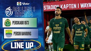 PERSIKABO 1973 Vs PERSIB Bandung  Line Up amp Kick Off BRI Liga 1 202324 [upl. by Margarete]