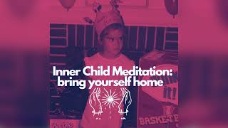 Inner Child Guided Meditation [upl. by Sivrep]