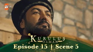 Kurulus Osman Urdu  Episode 15  Scene 5  Alishar aur Edebali mil rahe hain [upl. by Sibyl439]