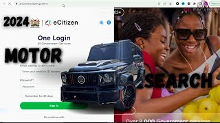 eCitizen 2024 Motor Vehicle Search Everything You Need to Know [upl. by Blasien]