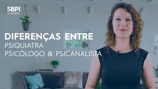 Qual a diferença entre PsiquiatraPsicólogo e Psicanalista [upl. by Darraj]