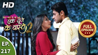 Ek Duje Ke Vaaste 2  Ep 217  Full Episode  30th March 2021 [upl. by Sabah]