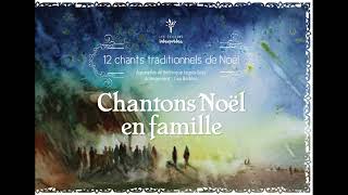 chantons noel en famille ecoutez le chant des anges 1 [upl. by Kelby620]