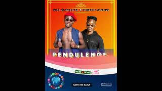 PENDULENGE By  DOXMANYUTE FT HAFENI ACTIVE OFFICIAL AUDIO [upl. by Ridglee]