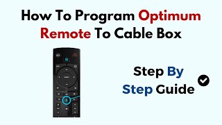 How To Program Optimum Remote To Cable Box [upl. by Brunelle398]