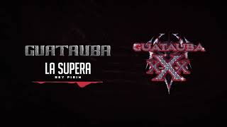 Rey Pirin  La Supera  Guatauba xXx [upl. by Alhsa]