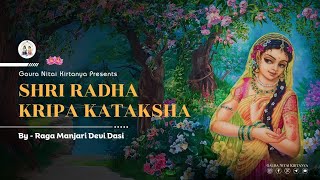 Shri Radha Kripa Kataksha  Radhashtami Special  By Gaura Nitai Kirtanyas GNK [upl. by Wilsey937]