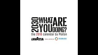 Presentazione Calendario Lavazza 2018 quot2030 WHAT ARE YOU DOINGquot [upl. by Grados714]