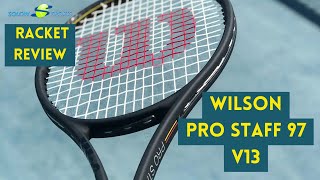 Wilson Pro Staff 97 v13 Tennis Racket Review [upl. by Htebzile650]