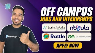 Off Campus Opportunities  Springworks GeeksForGeeks Nbyula Rattle  Newton School  Apply Now [upl. by Lindahl]