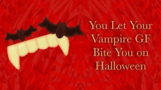 You Let Your Vampire GF Bite You on Halloween  F4F Vampire x Human Ball Halloween Lovers [upl. by Edlyn934]