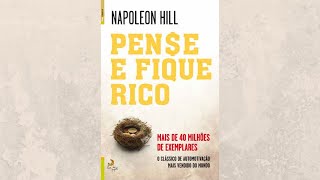 Pense e Fique Rico de Napoleon Hill  Os 13 Passos Rumo a Riqueza  Áudio Book Best Seller [upl. by Gutow]