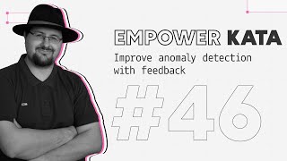 Improve anomaly detection with feedback  Kata 46 [upl. by Eaver]