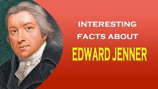 Smallpox Vaccine Inventor Edward Jenner Interesting Facts [upl. by Ahsenaj]