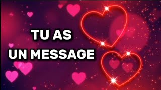 TU AS UN MESSAGE DAMOUR DE TON AUTRE 💌 [upl. by Stinson]