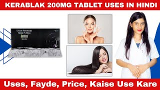 Kerablak Tablet Results  Calcium Pantothenate Tablets Uses  Hair Growth  Side Effects  Price [upl. by Materse]