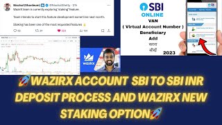 🎉Wazirx SBI to SBI deposit Options 🎉  Wazirx CEO announced Staking Feature 🎉 Step by Step Explain [upl. by Ahsitra]