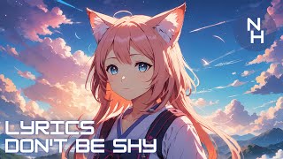 Nightcore  Dont Be Shy Lyrics [upl. by Barling]