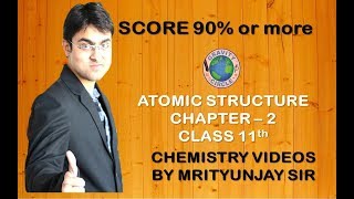 Class 11th Chemistry Chapter 2 Structure Of Atom  Part 3 [upl. by Anonyw]