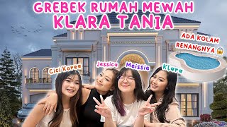 GREBEK RUMAH KLARA TANIA BARENG MEISSIE  CICI KOREA 😱 KITA MUSUHAN SAMA VILMEI 😡 [upl. by Llertnahs]