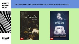 57 Kutxa Fundazioa Donostia Literatura Sariak  Euskarazko liburu sarituen aurkezpena [upl. by Aniroz]