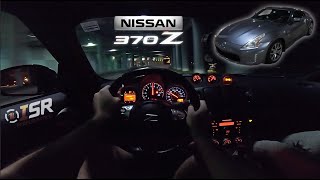 Nissan 370z POV Drive 4K  ISR Performance Exhaust on a 370z  Nissan 370z Z34 37L V6 SOUND [upl. by Neelrak894]