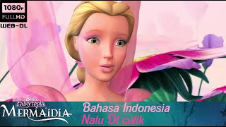 Barbie™ Fairytopia Mermaidia 2006 Dubbing Indonesia [upl. by Tnirb]