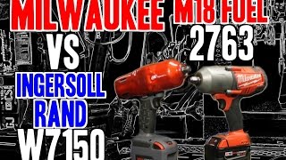 Milwaukee M18 FUEL 2763  VS  Ingersoll Rand W7150 [upl. by Radloff]