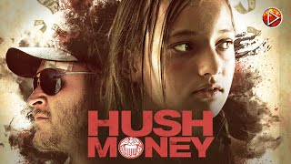 HUSH MONEY 🎬 Exclusive Full Thriller Action Movies Premiere 🎬 English HD 2024 [upl. by Geller80]