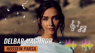 Delbar Maghror  Hossein Parsa  Sad Remix 2024 [upl. by Lyford]