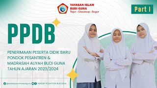 PPDB Pondok Pesantren dan Madrasah Aliyah Budi Guna Tahun 20232024 [upl. by Flavius]