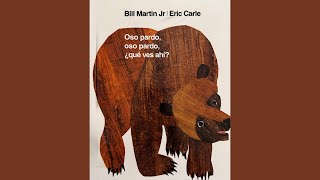 Oso pardo oso pardo ¿qué ves ahí  Bedtime Calming SLP ReadAloud narrated in Spanish for Kids [upl. by Thorlay]