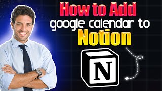 How to add Google Calendar to Notion [upl. by Damick179]