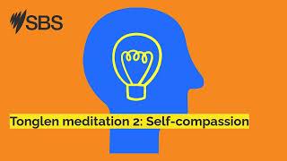 Tonglen meditation 2 Selfcompassion  Great Minds [upl. by Ellicec]