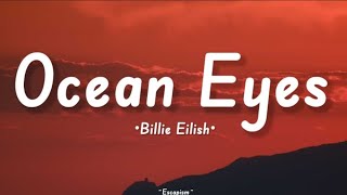 Billie Eilish  Ocean Eyes Lyrics [upl. by Sturrock]