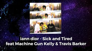 iann dior  Sick and Tired ft Machine Gun Kelly amp Travis Barker Traduction FR [upl. by Aihsekan]