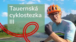 Tauernská cyklostezka III  Cyklotoulky [upl. by Coussoule]