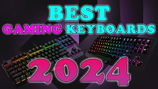 Best Gaming Keyboards 2024  Best Gaming Keyboard 2024 [upl. by Denoting]