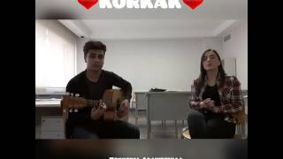 Korkak Gökhan Türkmen cover [upl. by Eltsyek524]