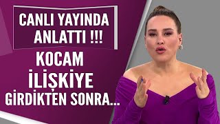 Canlı yayında anlattı Kocam ilişkiye girdikten sonra [upl. by Eerolam]